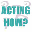 Παρουσίαση της Νέας Θεατρικής, Εκπαιδευτικής Ομάδας "Acting How?"-Σεμινάρια στην Εκπαίδευση - Γλώσσες
